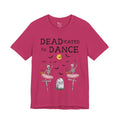 Adult Halloween Skeleton Dead-icated To Dance Graphic T-Shirt