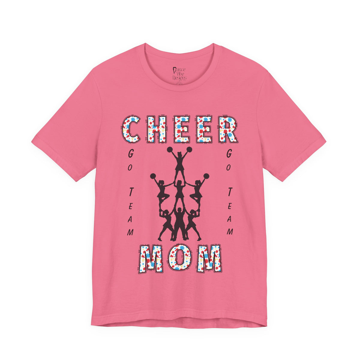 A charity pink short-sleeve crewneck t-shirt featuring a CHEER GO TEAM MOM graphic on the front. 