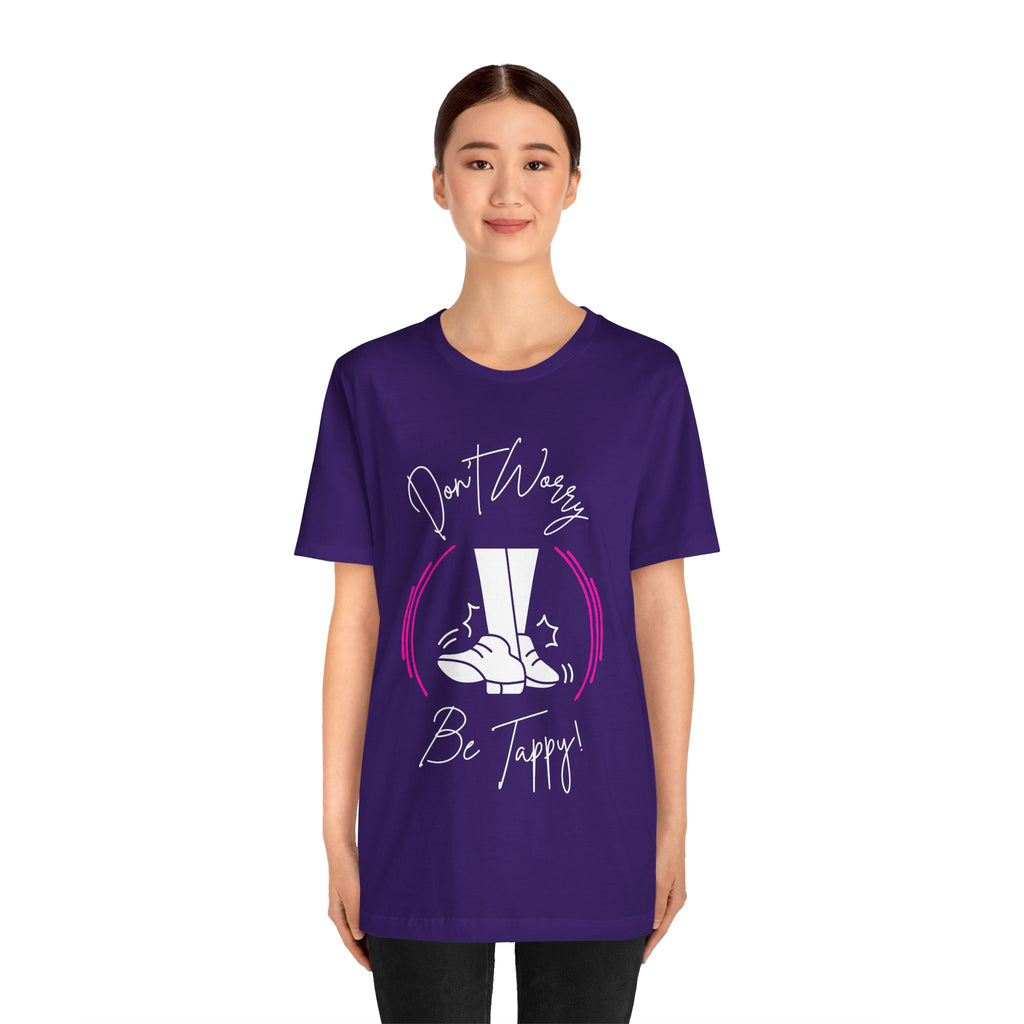 Adult Don't Worry Be Tappy Tap Dance Graphic T-Shirt