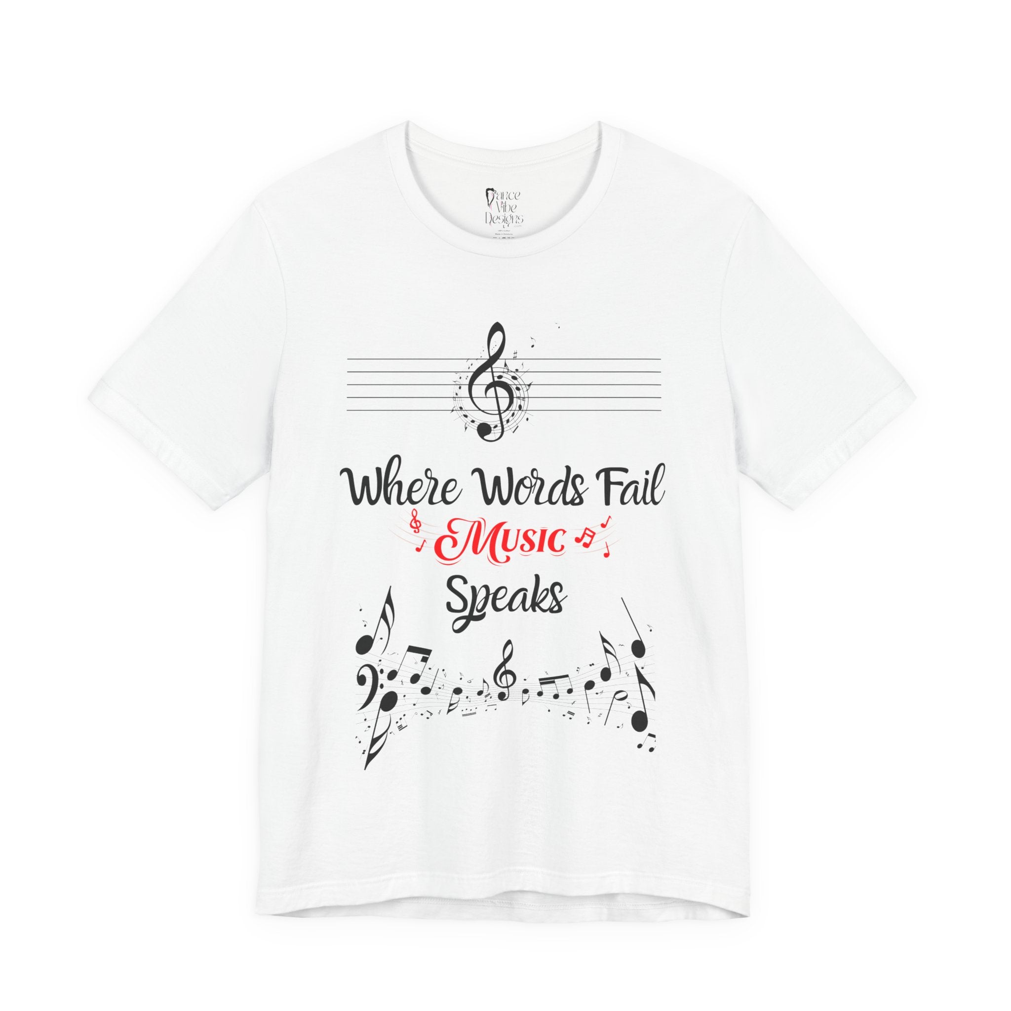 Adult Where Words Fail Music Speaks Graphic T-Shirt