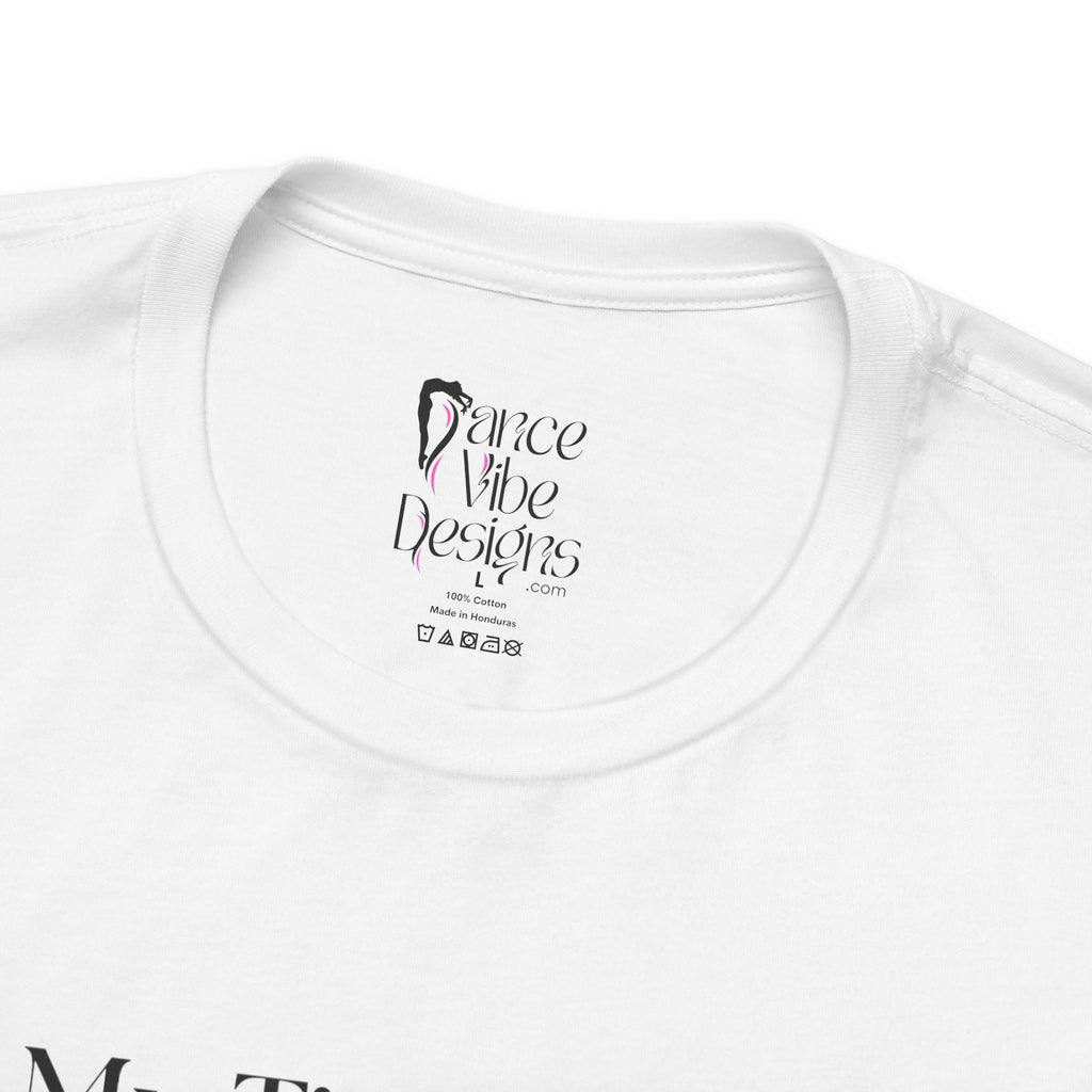Adult Ballet My time to Shine Dance 2026 Graphic T-Shirt