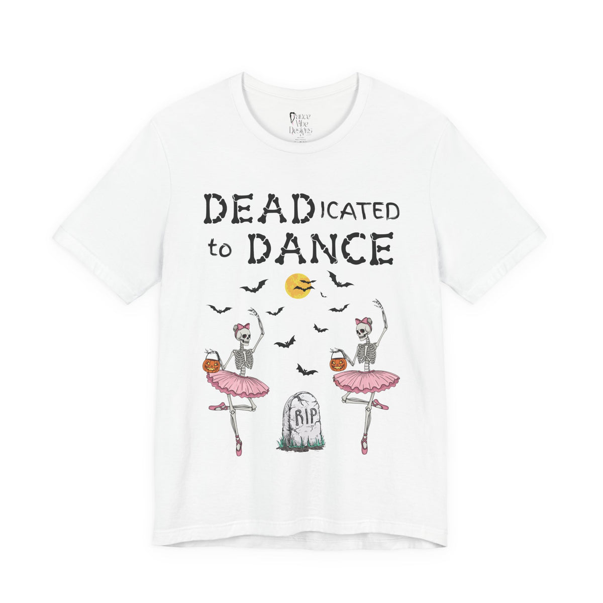 Adult Halloween Skeleton Dead-icated To Dance Graphic T-Shirt