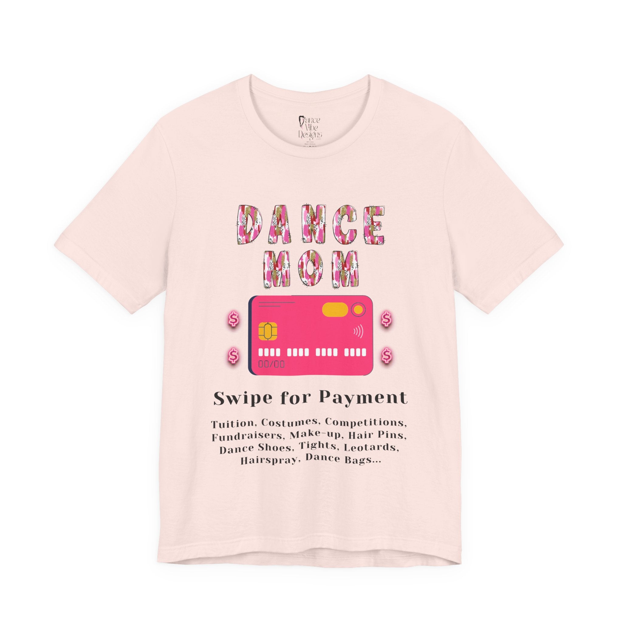 Adult Funny Dance Mom Credit Card Graphic T-Shirt