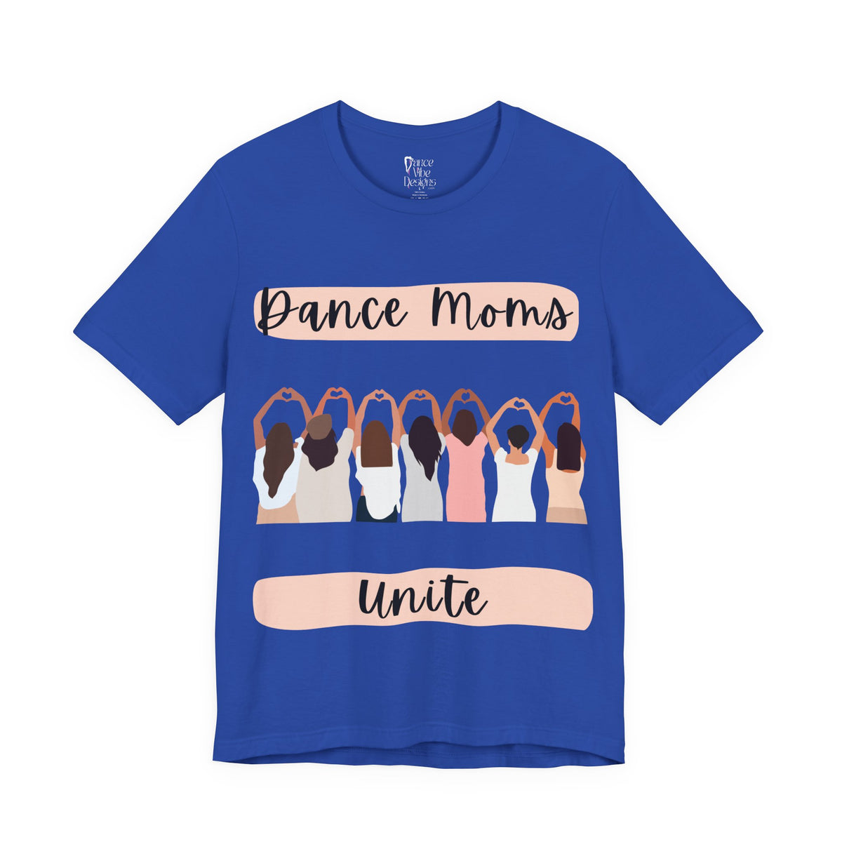 Adult Dance Moms Unite Graphic T-Shirt