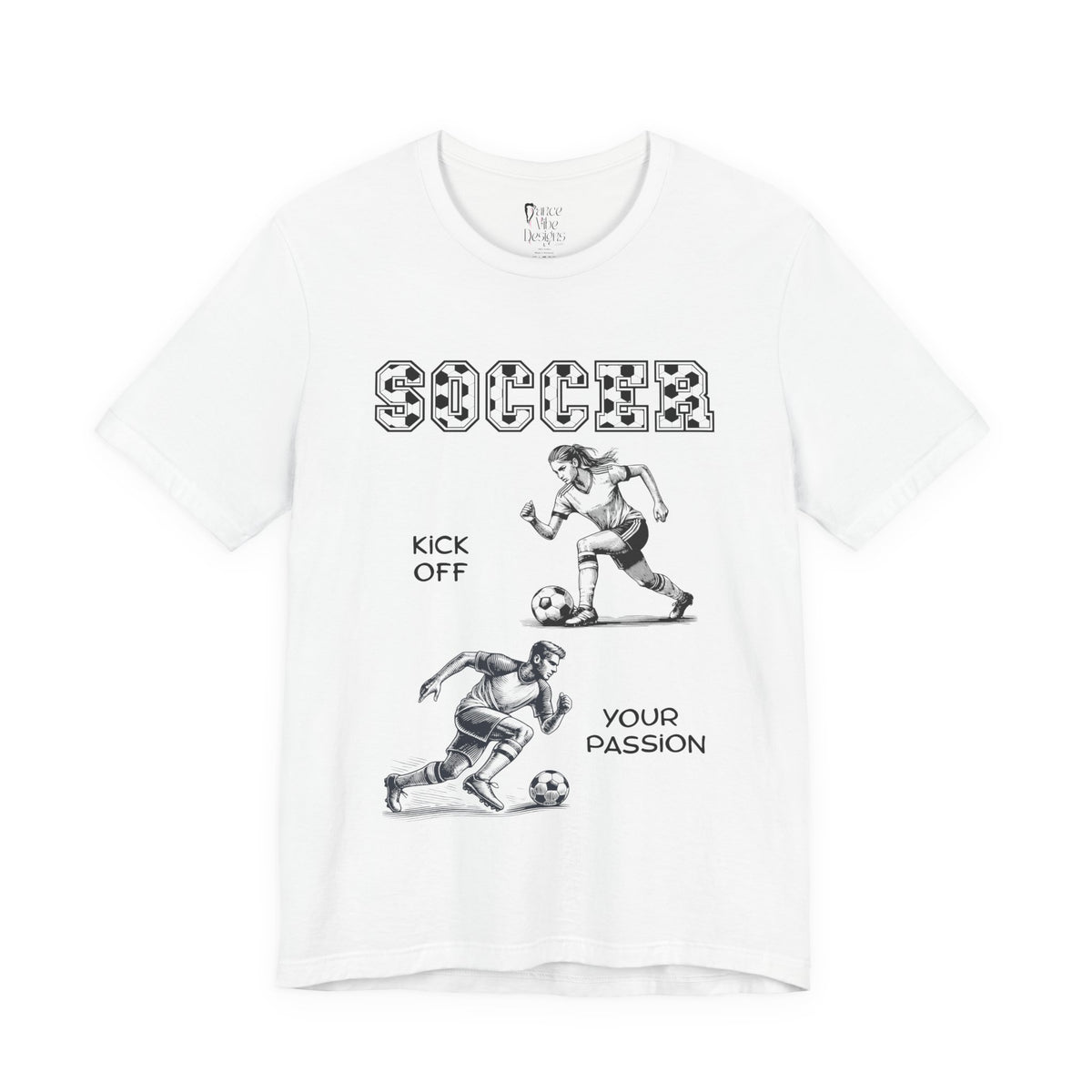Adult Soccer Kick Off Your Passion Graphic T-Shirt