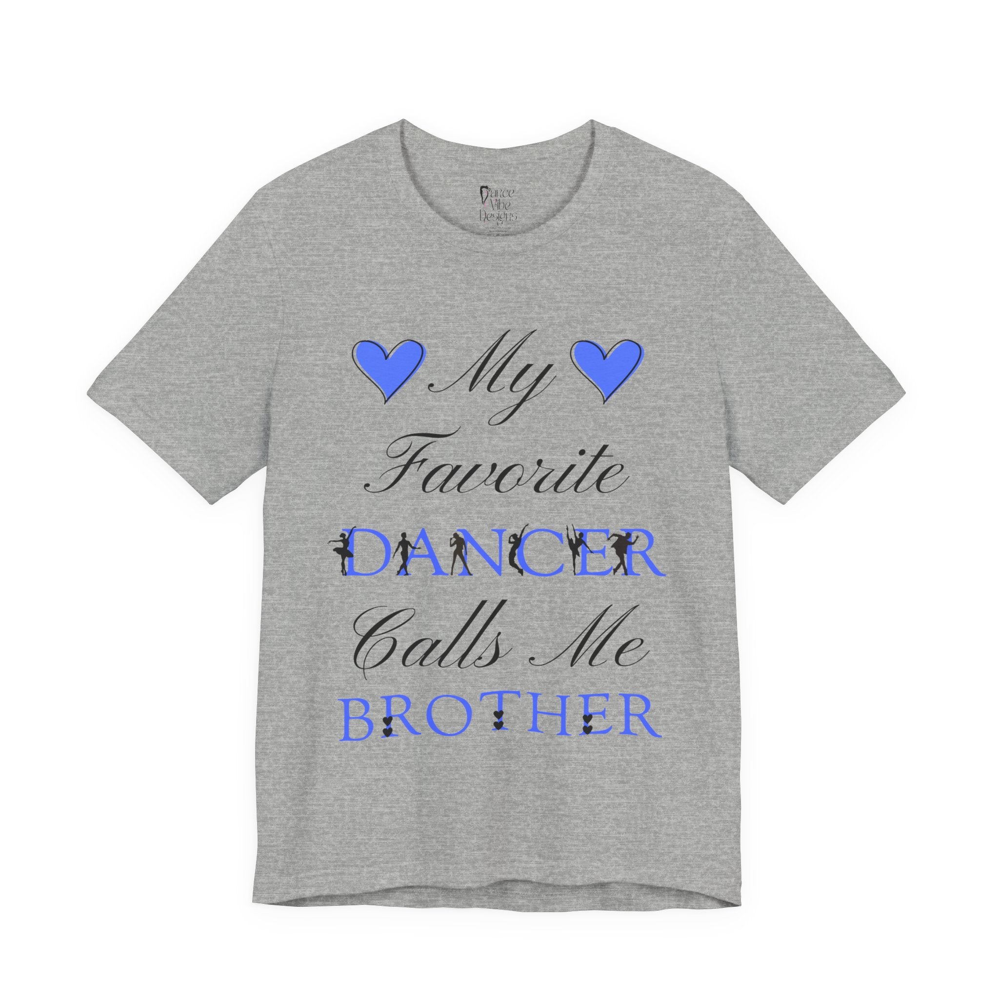 Adult My Favorite Dancer Calls Me Brother Graphic T-Shirt