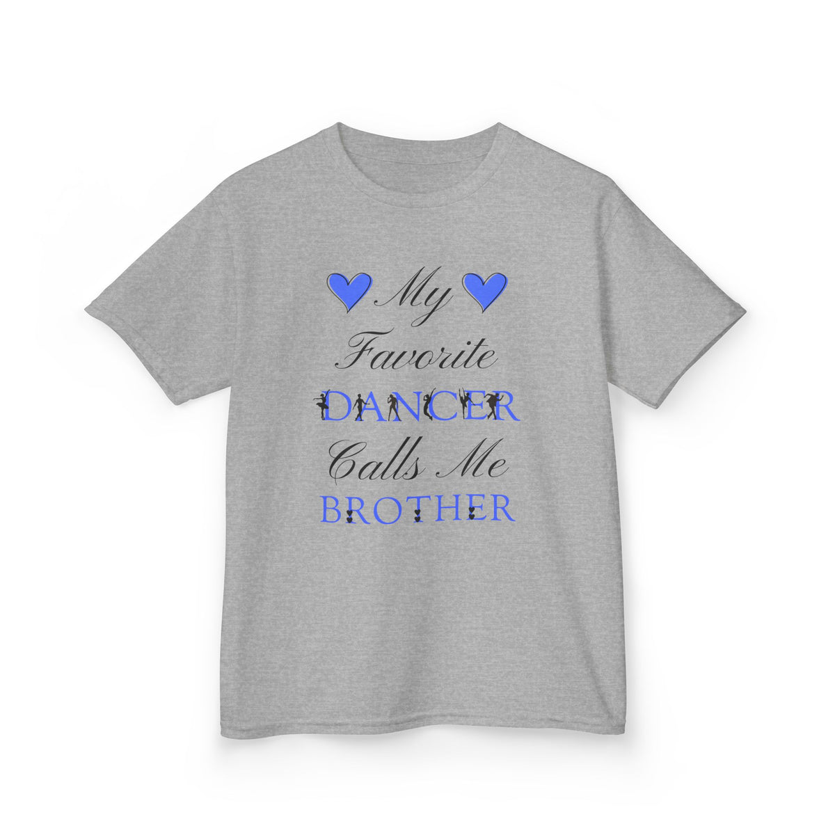 A sport grey short-sleeve t-shirt with a graphic text print reading My Favorite Dancer Calls Me Brother.
