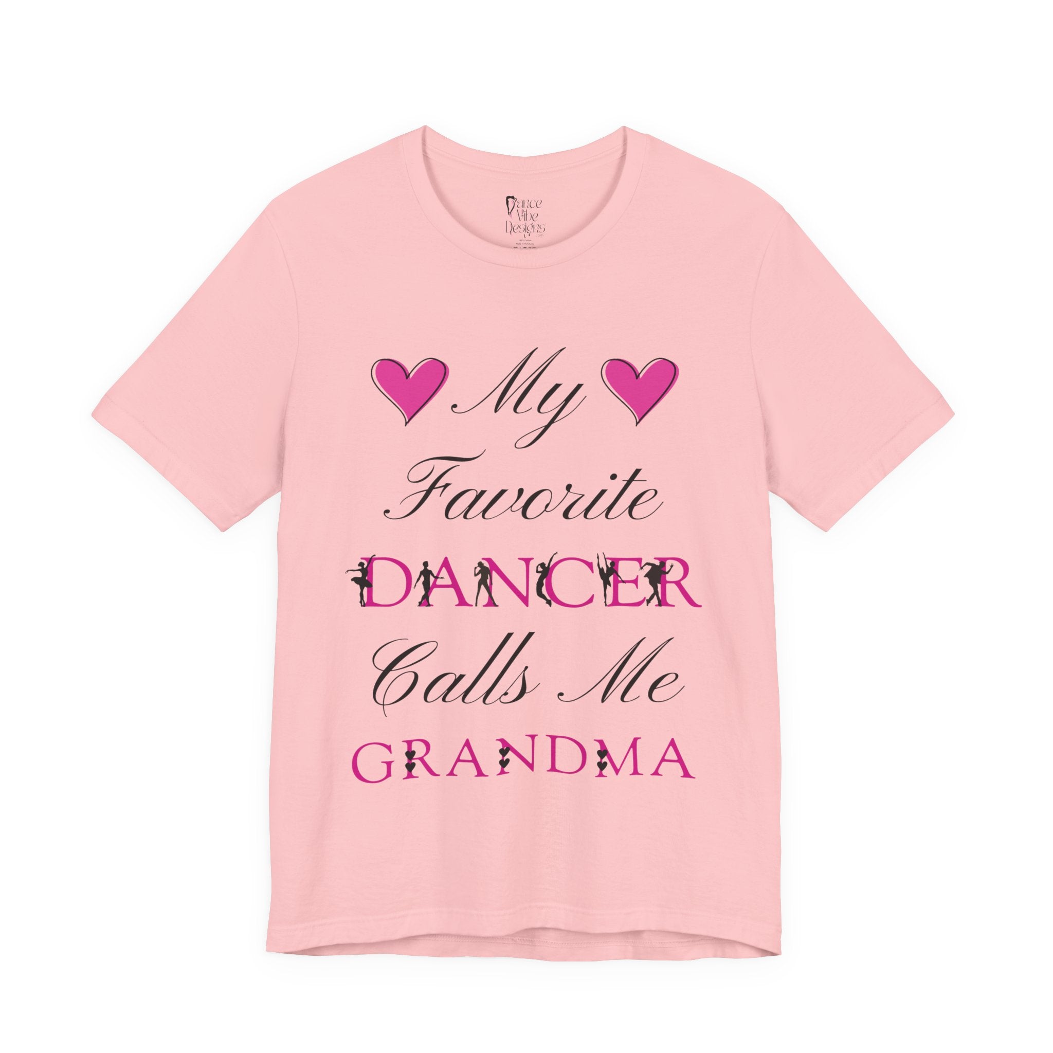 Adult My Favorite Dancer Calls Me Grandma Graphic T-Shirt