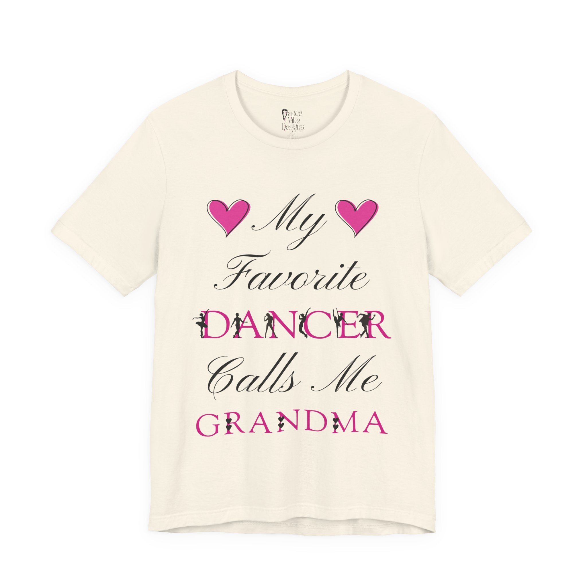 Adult My Favorite Dancer Calls Me Grandma Graphic T-Shirt