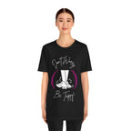 Adult Don't Worry Be Tappy Tap Dance Graphic T-Shirt