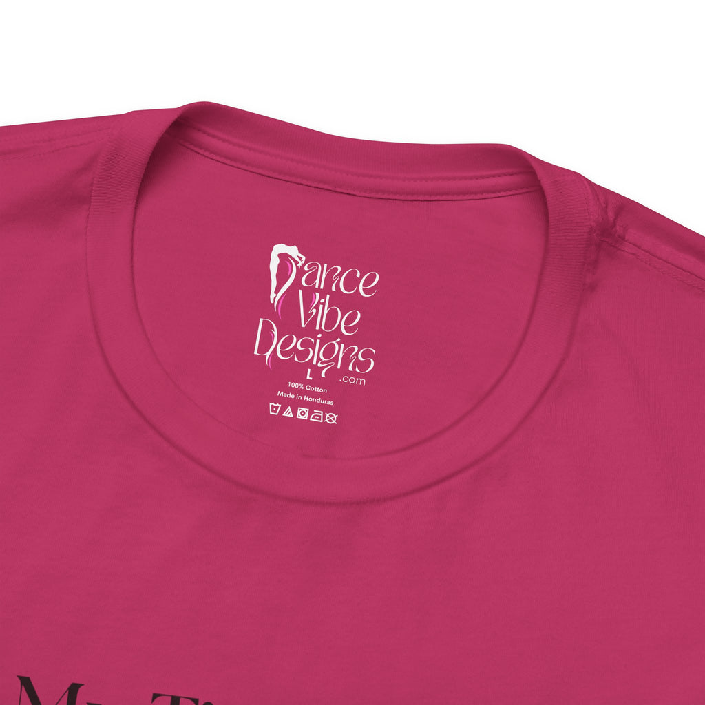 Adult Ballet My time to Shine Dance 2026 Graphic T-Shirt