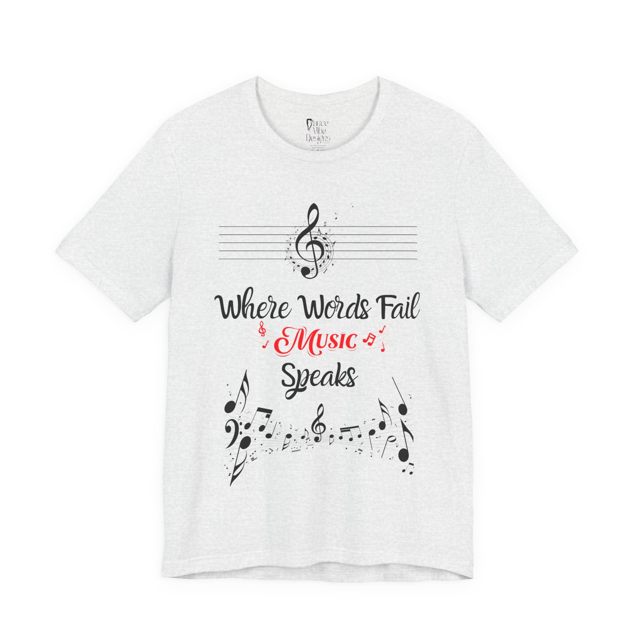 Adult Where Words Fail Music Speaks Graphic T-Shirt