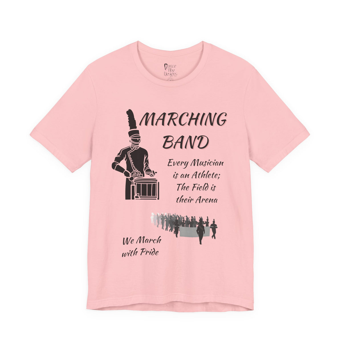Adult Marching Band We March With Pride Graphic T-Shirt