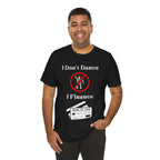 Adult Funny I Don't Dance I Finance Dad Graphic T-Shirt