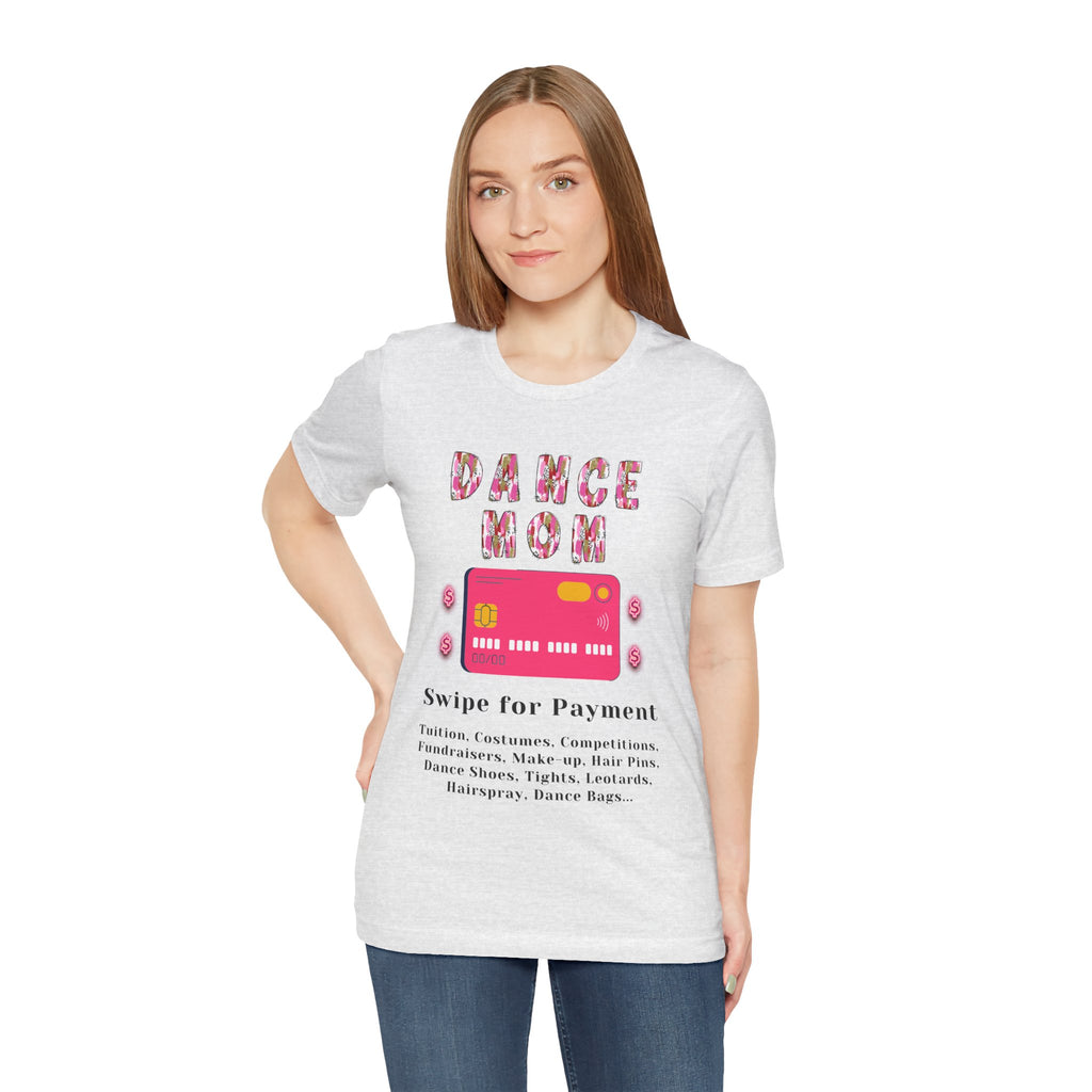 Adult Funny Dance Mom Credit Card Graphic T-Shirt