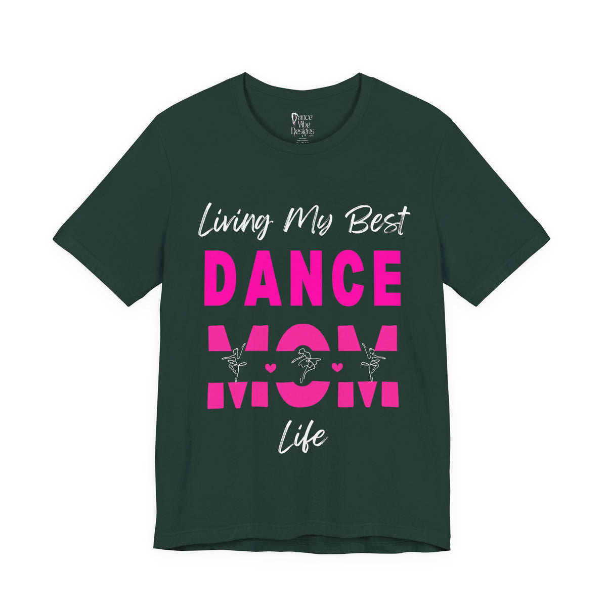 Adult Living My Best Dance Mom Life Graphic T-Shirt