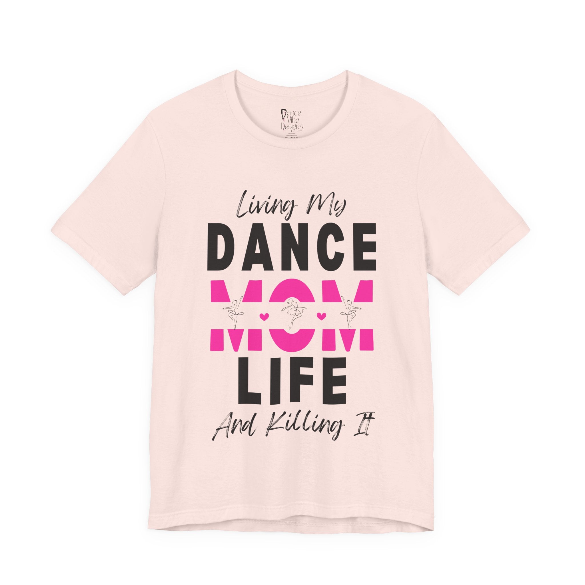 Adult Living My Best Dance Mom Life Graphic T-Shirt