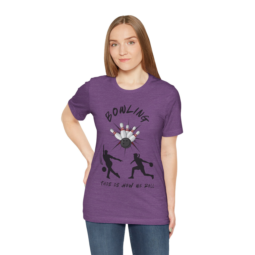 Adult Bowling This Is How We Roll Graphic T-Shirt