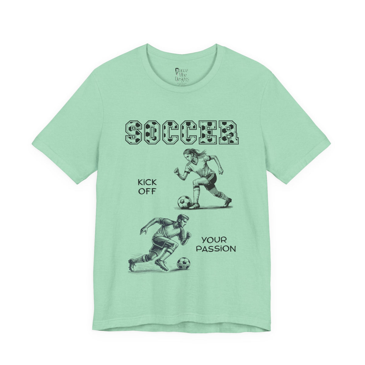 Adult Soccer Kick Off Your Passion Graphic T-Shirt