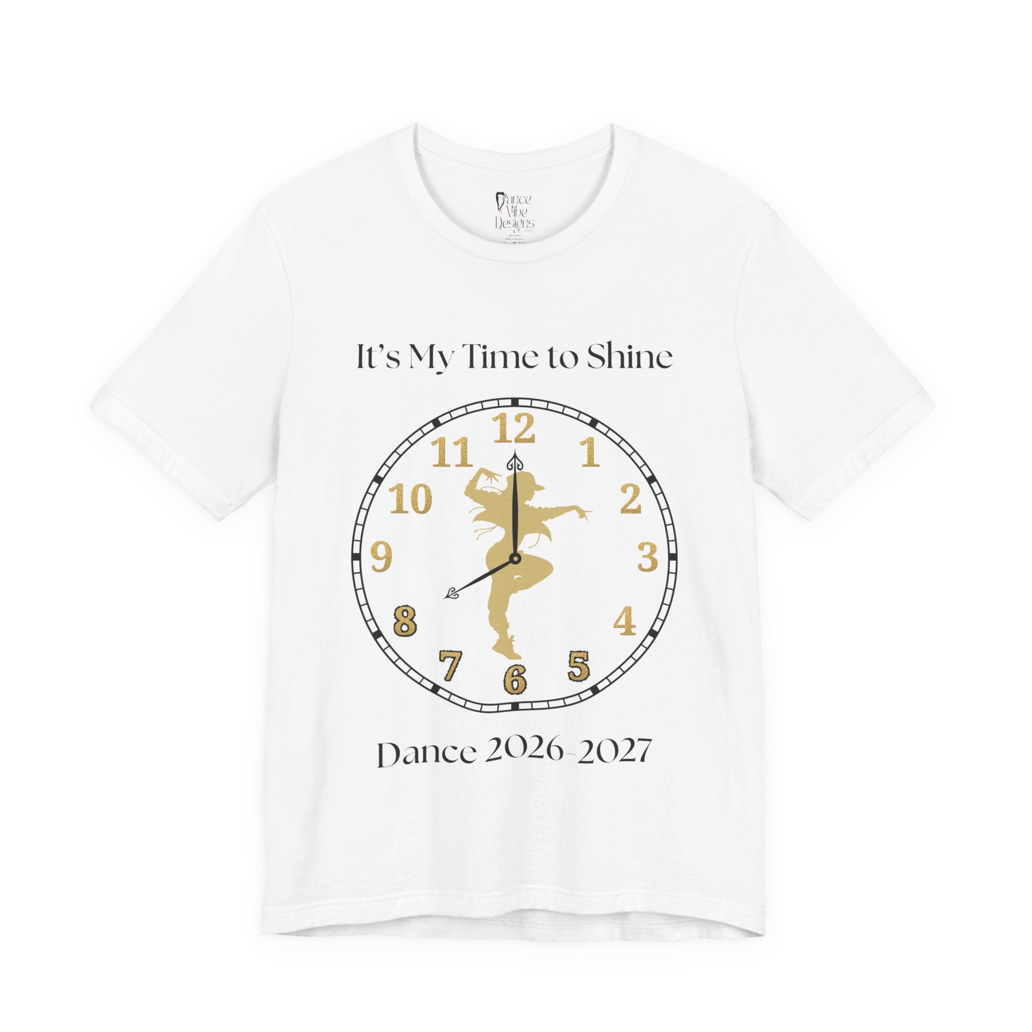 Adult Jazz My time to Shine Dance 2026 Graphic T-Shirt