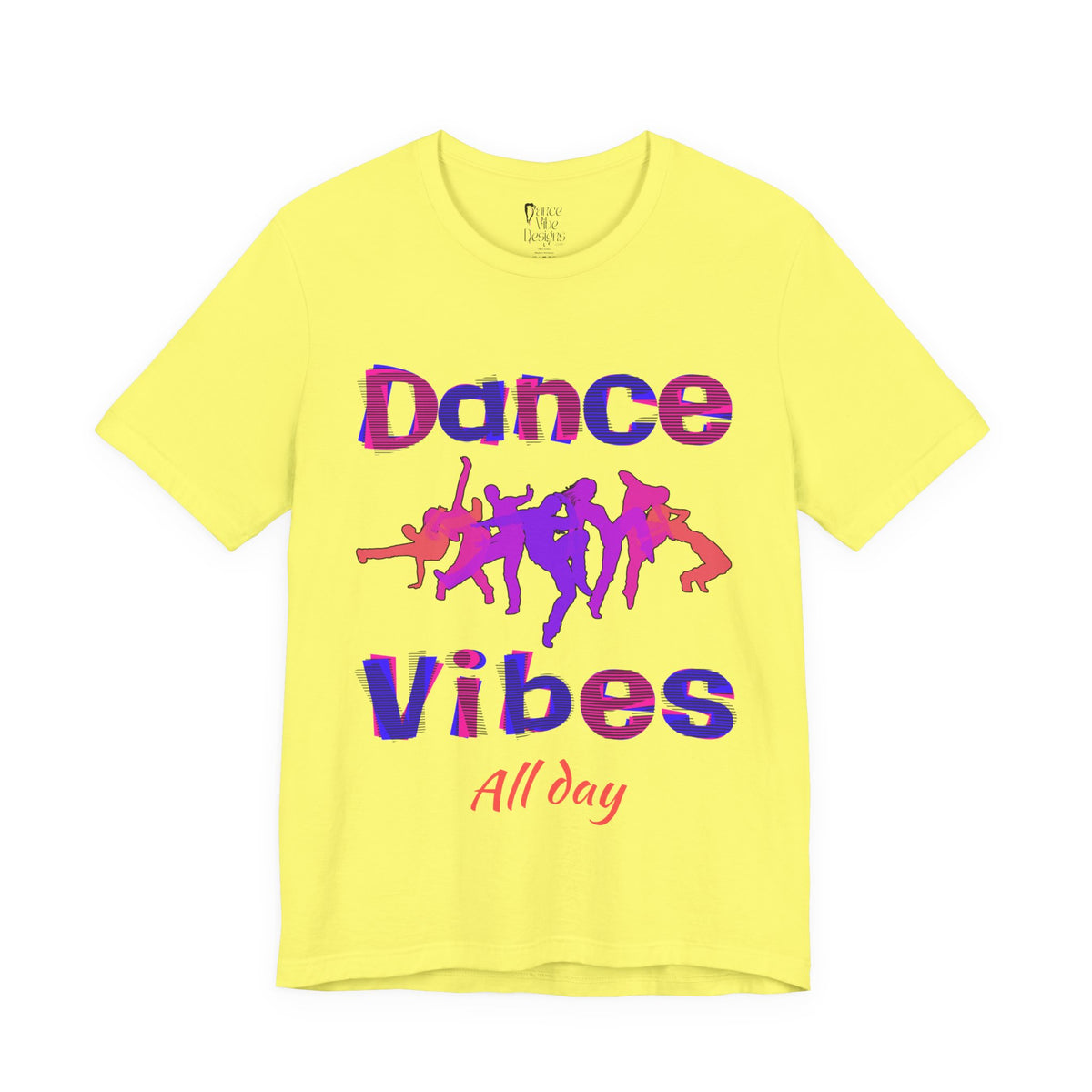 Adult Dance Vibes All Day Graphic T-Shirt