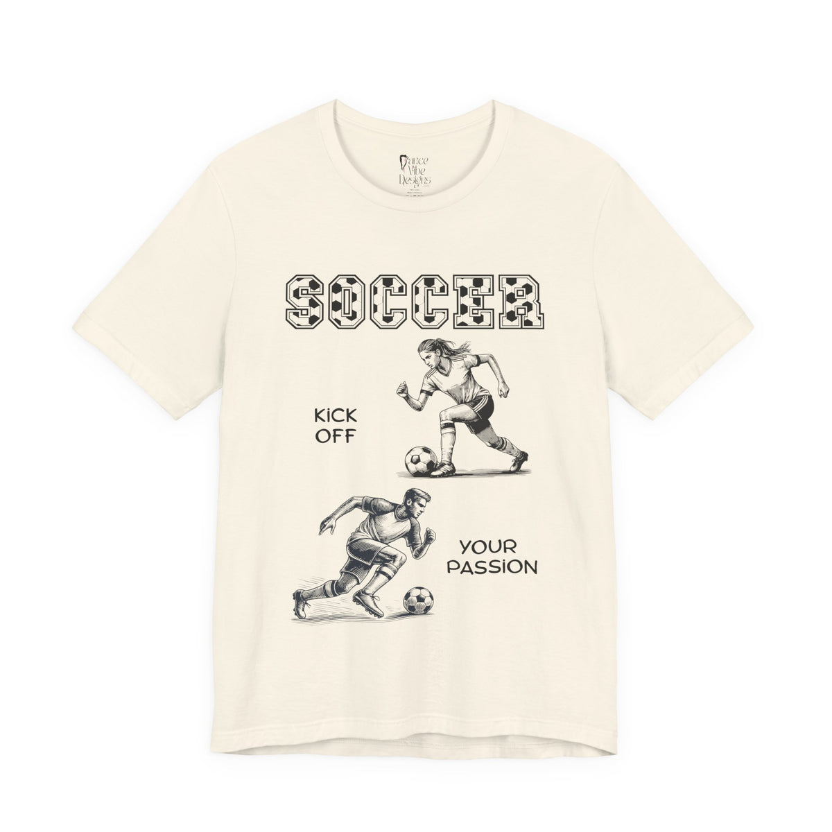 Adult Soccer Kick Off Your Passion Graphic T-Shirt