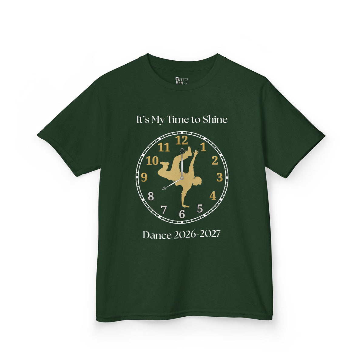 Front view of a youth Gildan 5000B heavy cotton t-shirt in forest green with an It's My Time to Shine Breakdance 2026-2027 theme