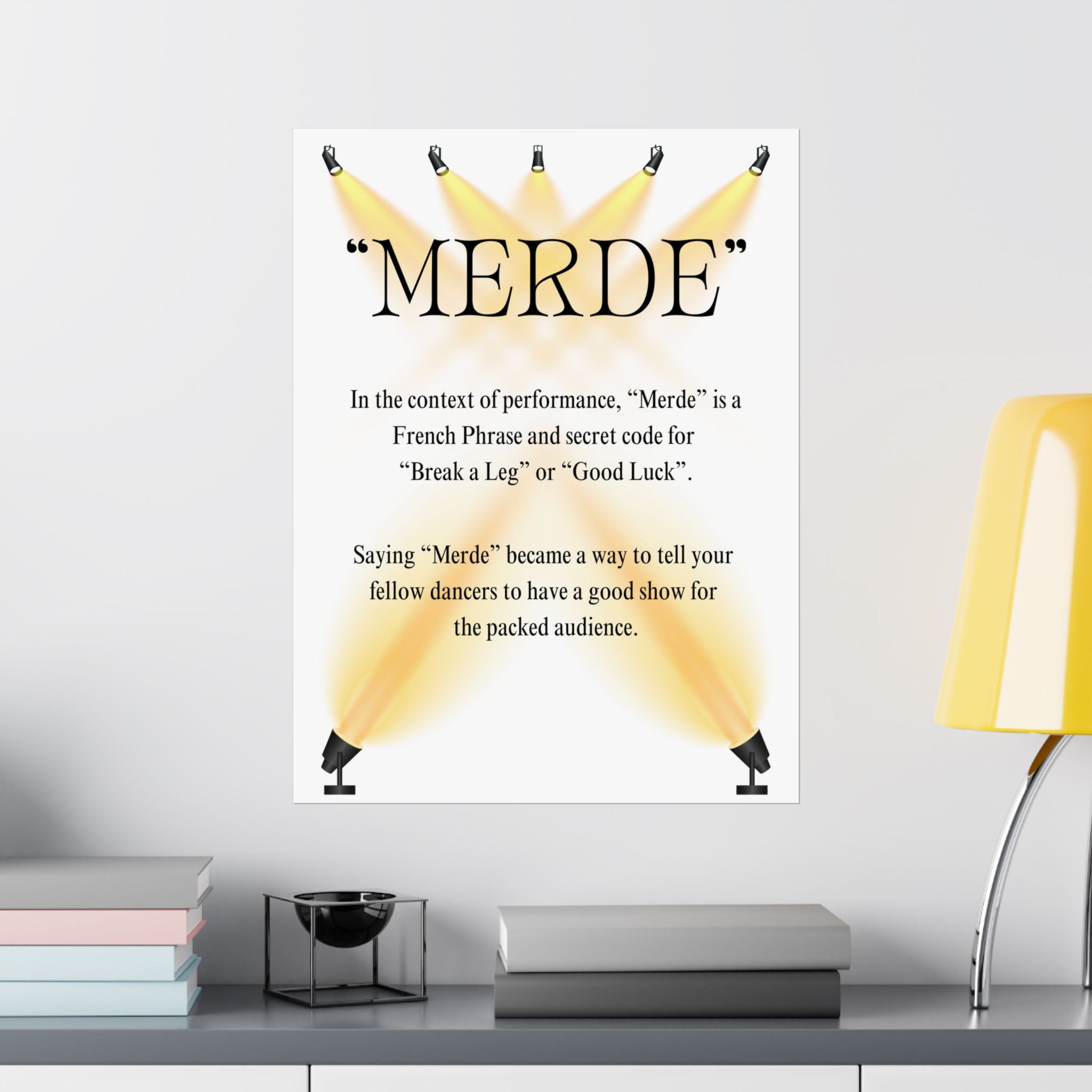 Dance poster wall art with the word MERDE and an explanation of its meaning hung on a bedroom wall Size 18x24