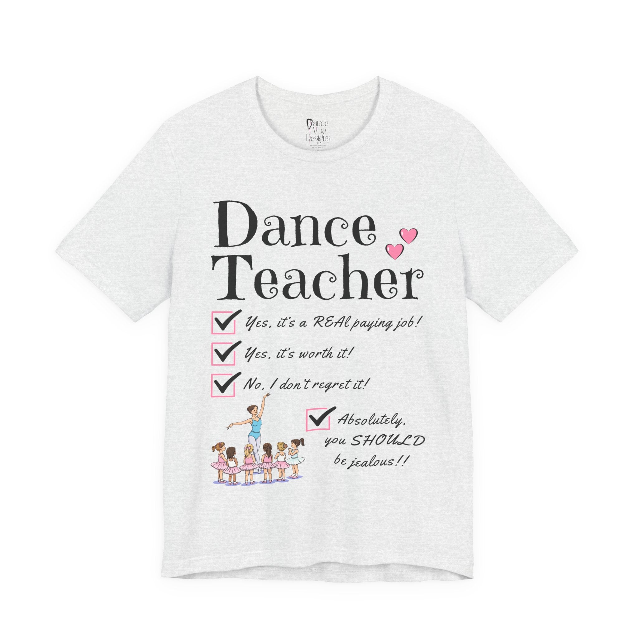 An ash short-sleeve crewneck t-shirt featuring a text that reads Dance Teacher and a ballet class graphic.