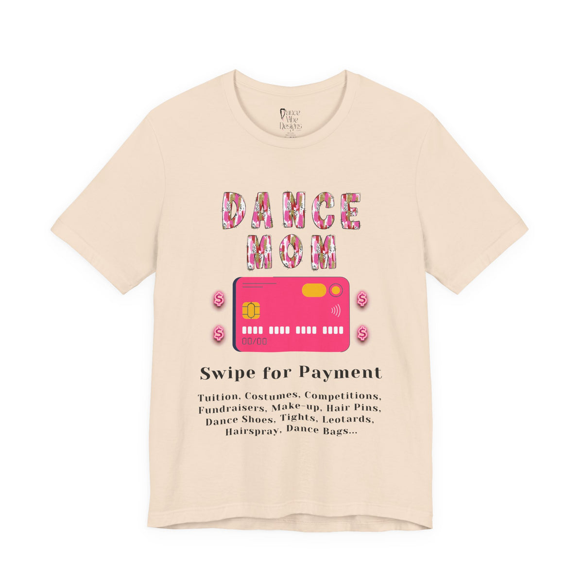 Adult Funny Dance Mom Credit Card Graphic T-Shirt
