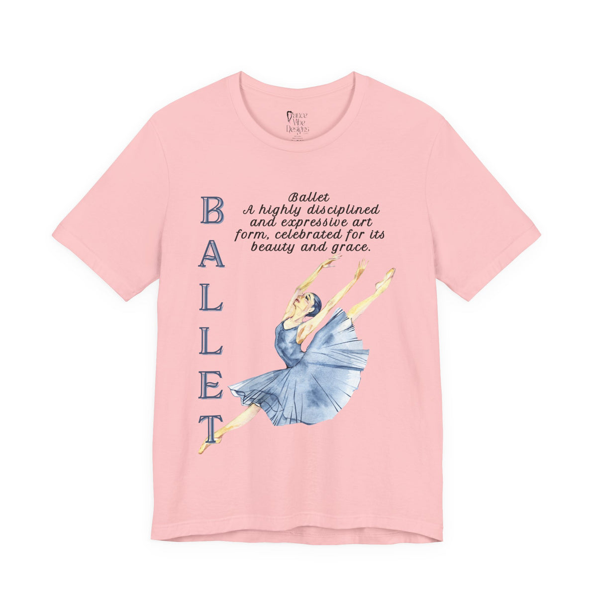 Adult Jete Ballet Pointe Dance Graphic T-Shirt
