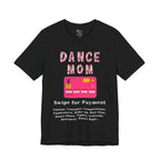 Adult Funny Dance Mom Credit Card Graphic T-Shirt
