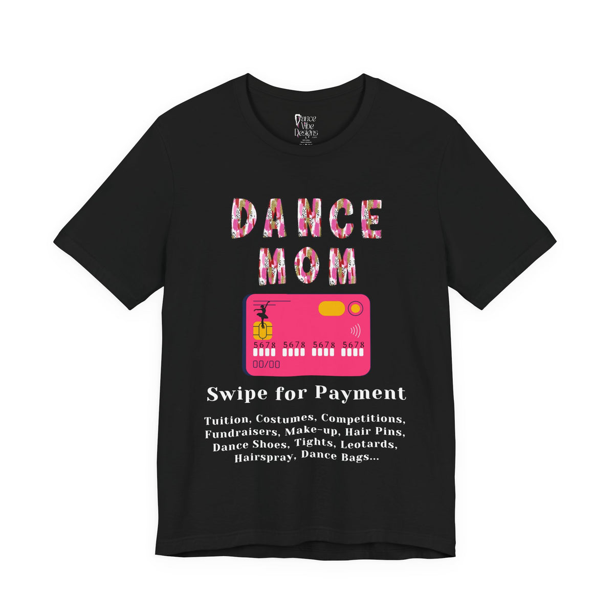 Adult Funny Dance Mom Credit Card Graphic T-Shirt