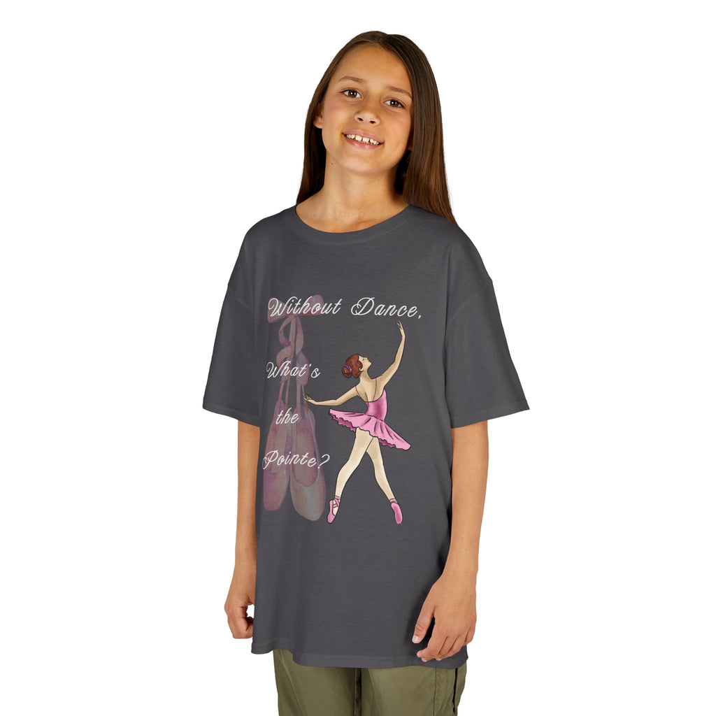Young girl wearing a youth Gildan 5000B heavy cotton t-shirt in charcoal with a Without Dance What's the Pointe design and graphic