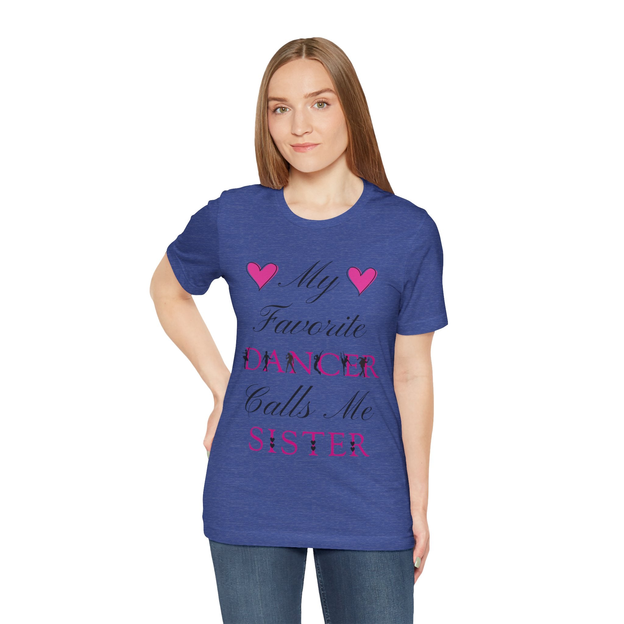 Adult My Favorite Dancer Calls Me Sister Graphic T-Shirt