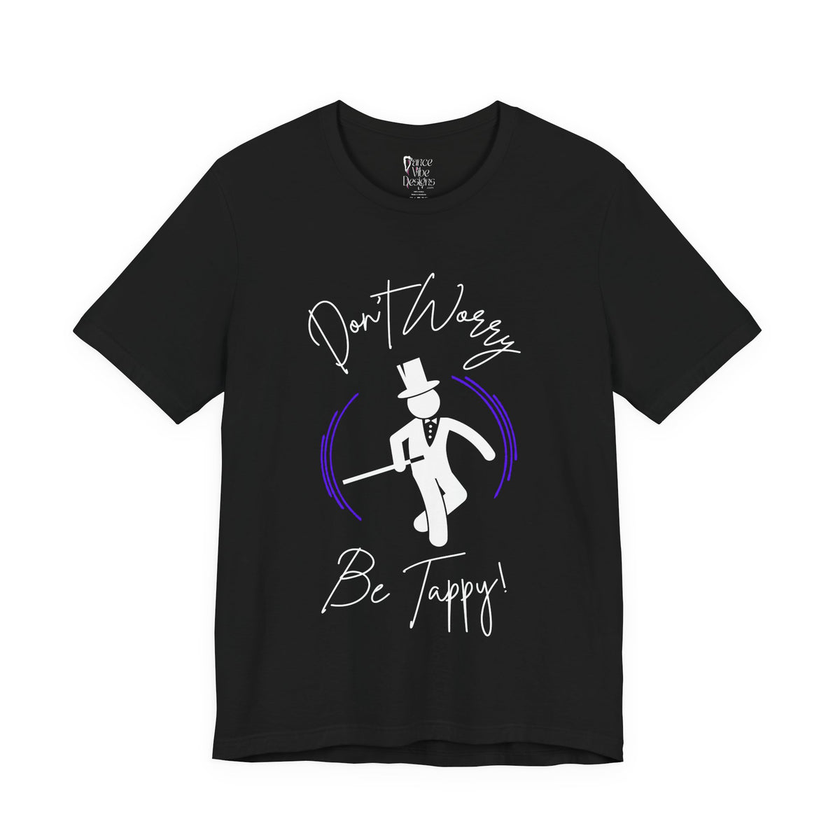 Adult Tuxedo Don't Worry Be Tappy Tap Dance Graphic T-Shirt