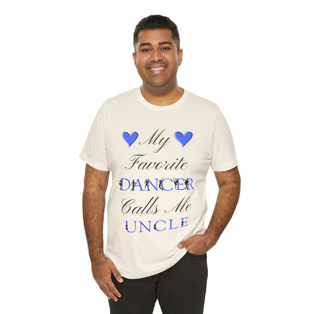 Adult My Favorite Dancer Calls Me Uncle Graphic T-Shirt