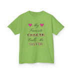 Front view lime short-sleeve t-shirt with a graphic text print on the front that reads My Favorite Dancer Calls Me Sister.