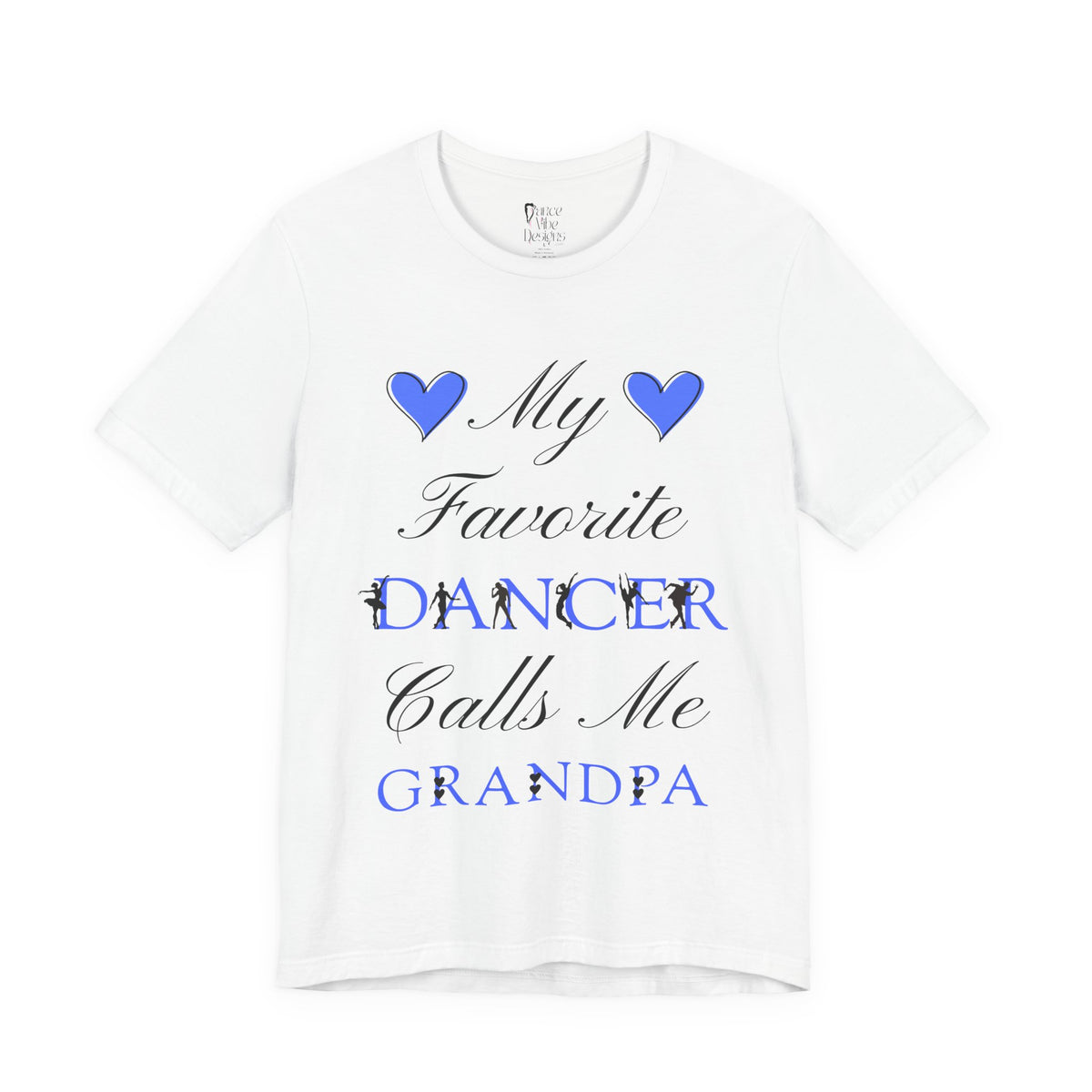 Adult My Favorite Dancer Calls Me Grandpa Graphic T-Shirt