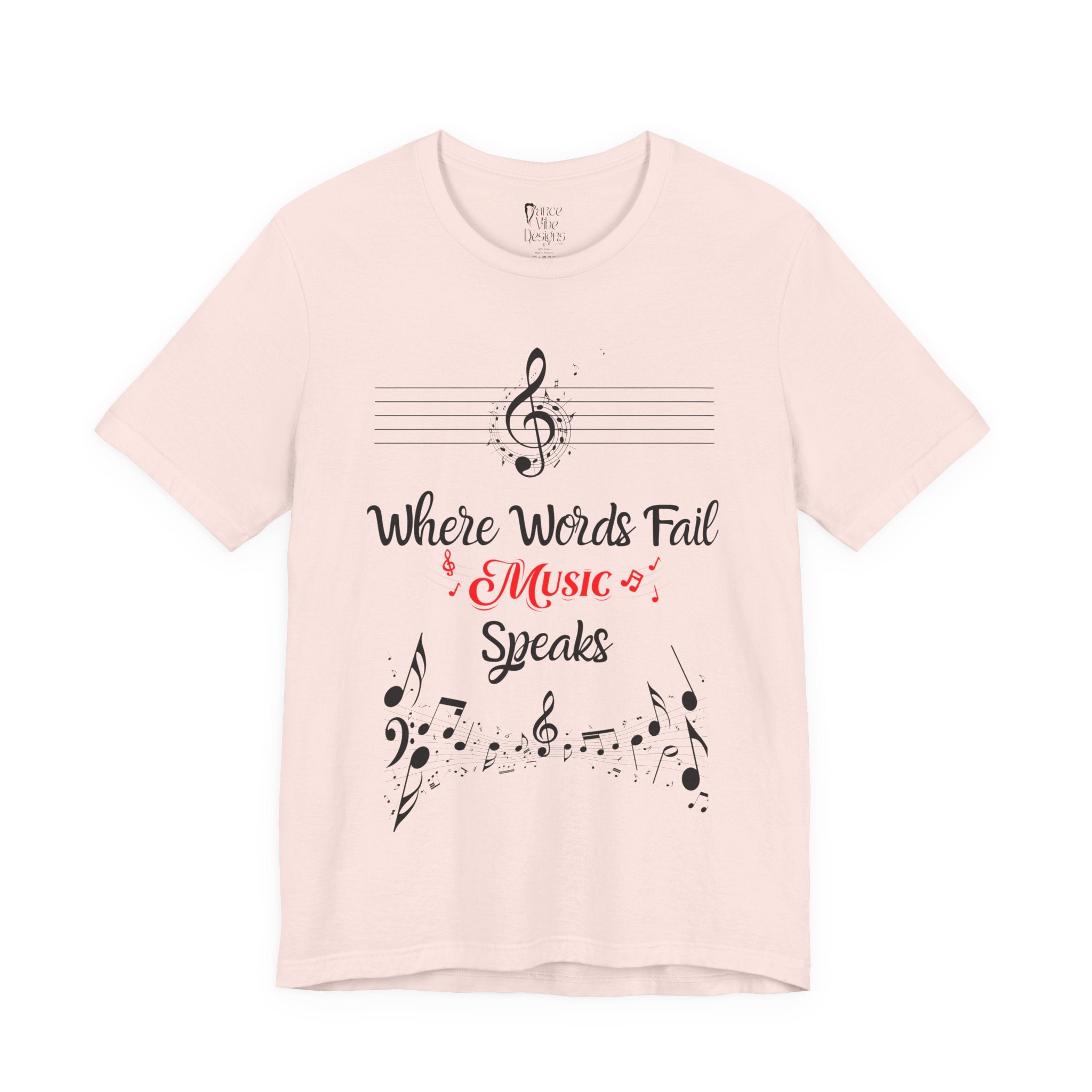 Adult Where Words Fail Music Speaks Graphic T-Shirt