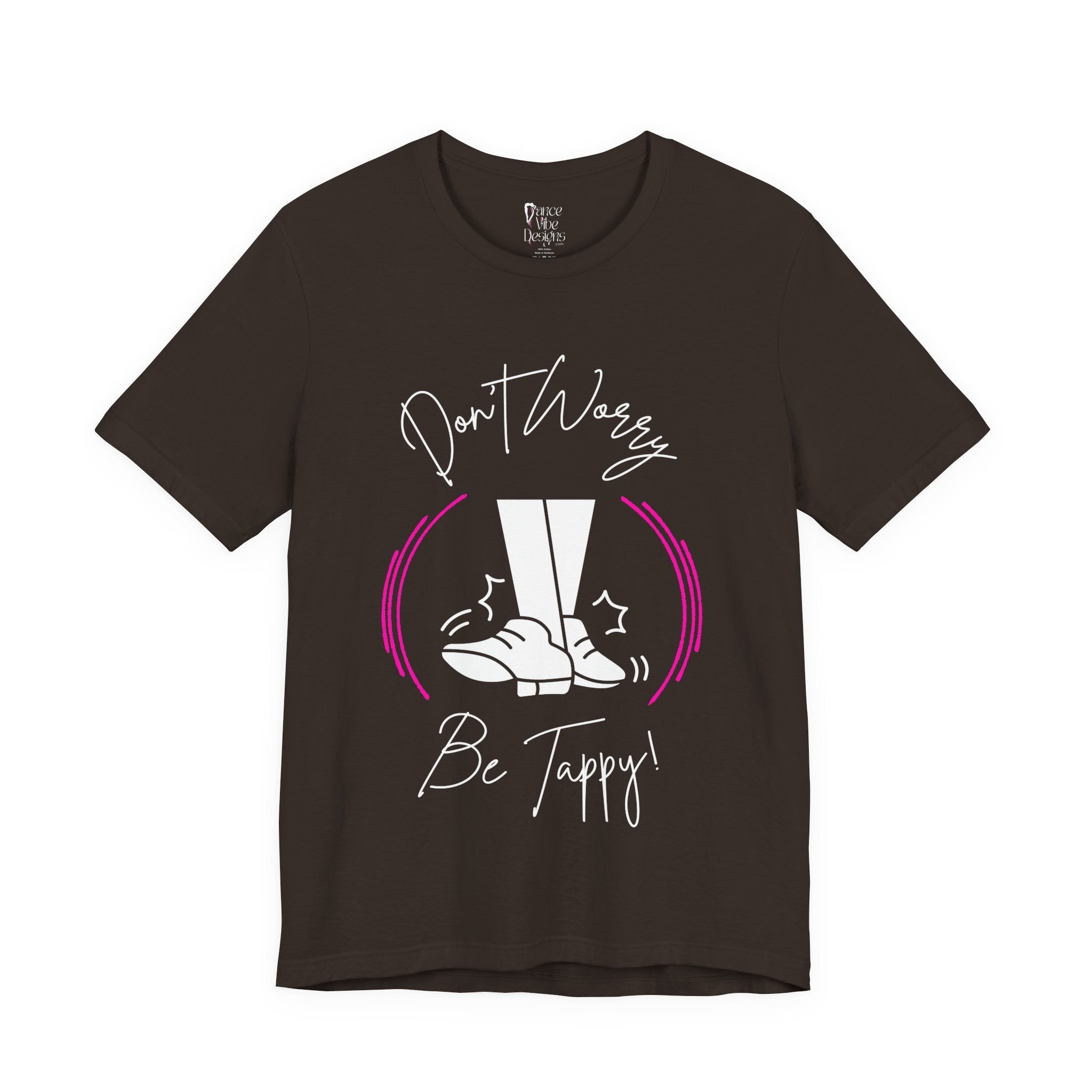 Adult Don't Worry Be Tappy Tap Dance Graphic T-Shirt