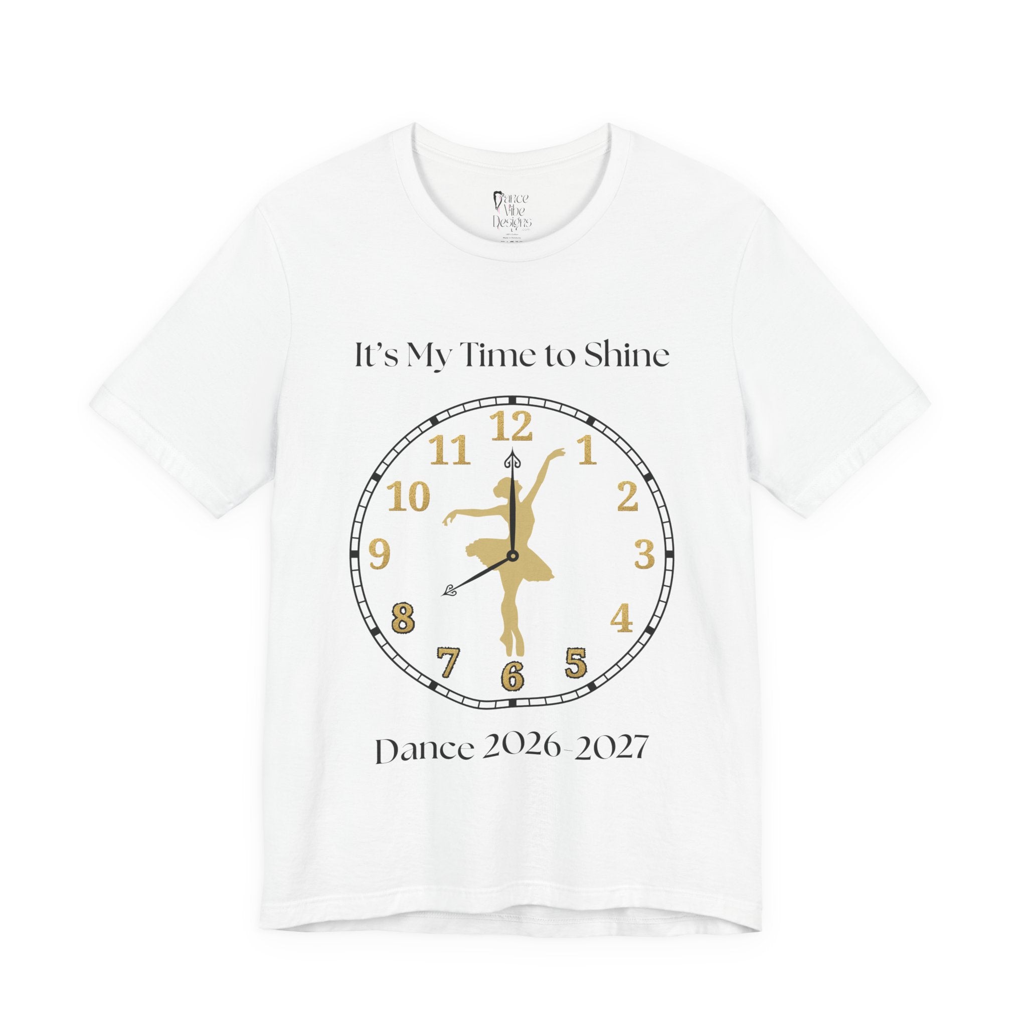 Adult Ballet My time to Shine Dance 2026 Graphic T-Shirt