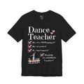 A black short-sleeve crewneck t-shirt featuring a text that reads Dance Teacher and a ballet class graphic.