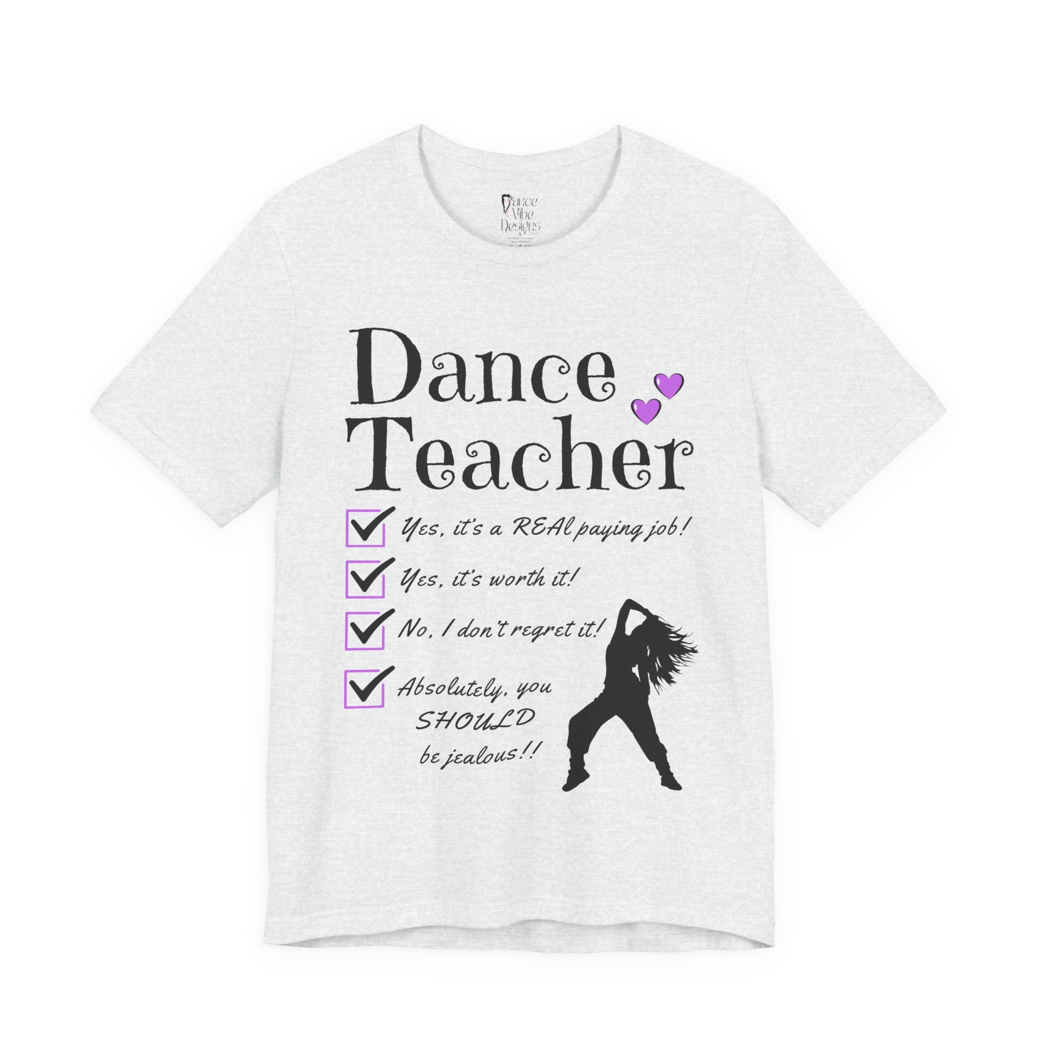 An ash short-sleeve graphic t-shirt featuring the text Dance Teacher with a jazz, hip hop dancer silhouette.