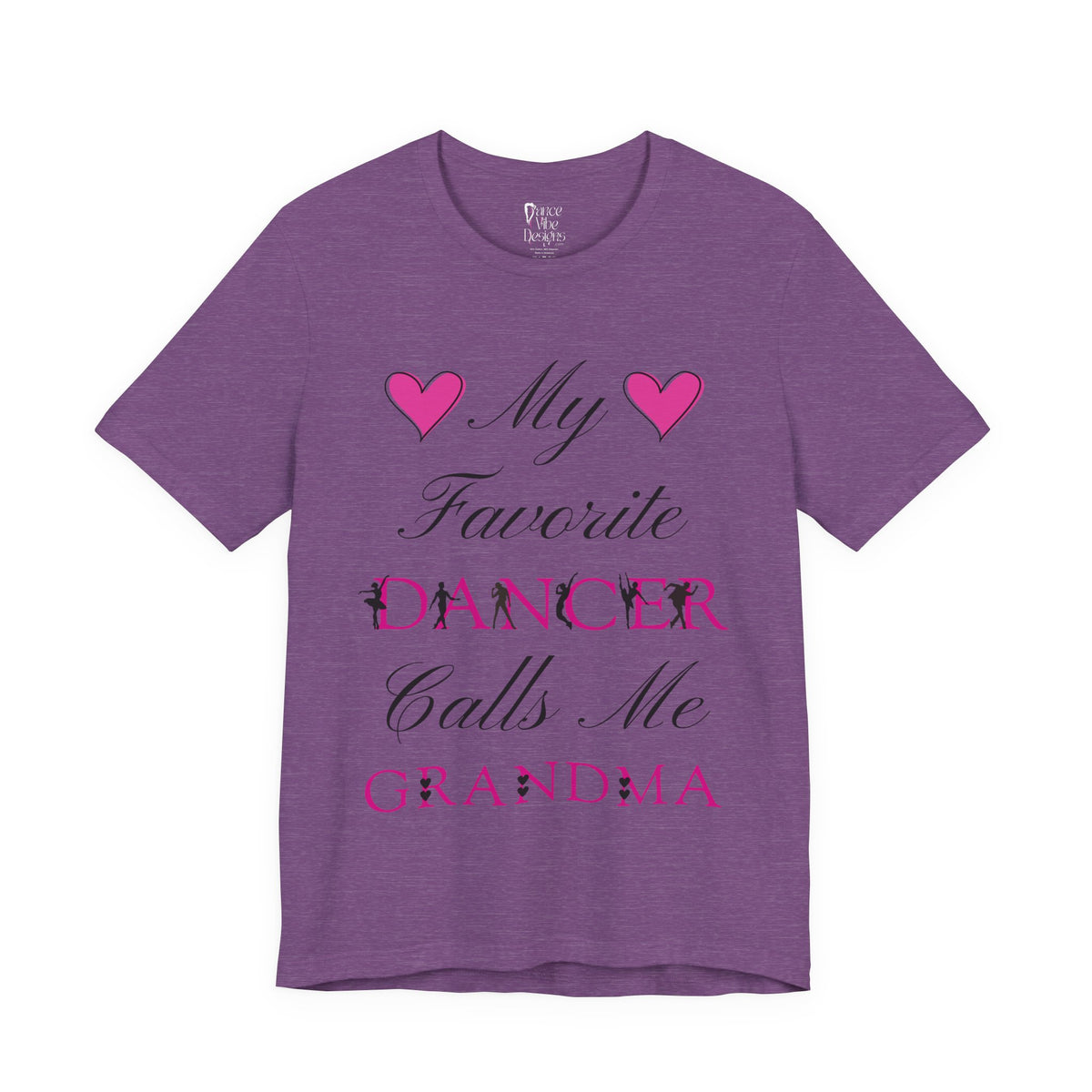 Adult My Favorite Dancer Calls Me Grandma Graphic T-Shirt