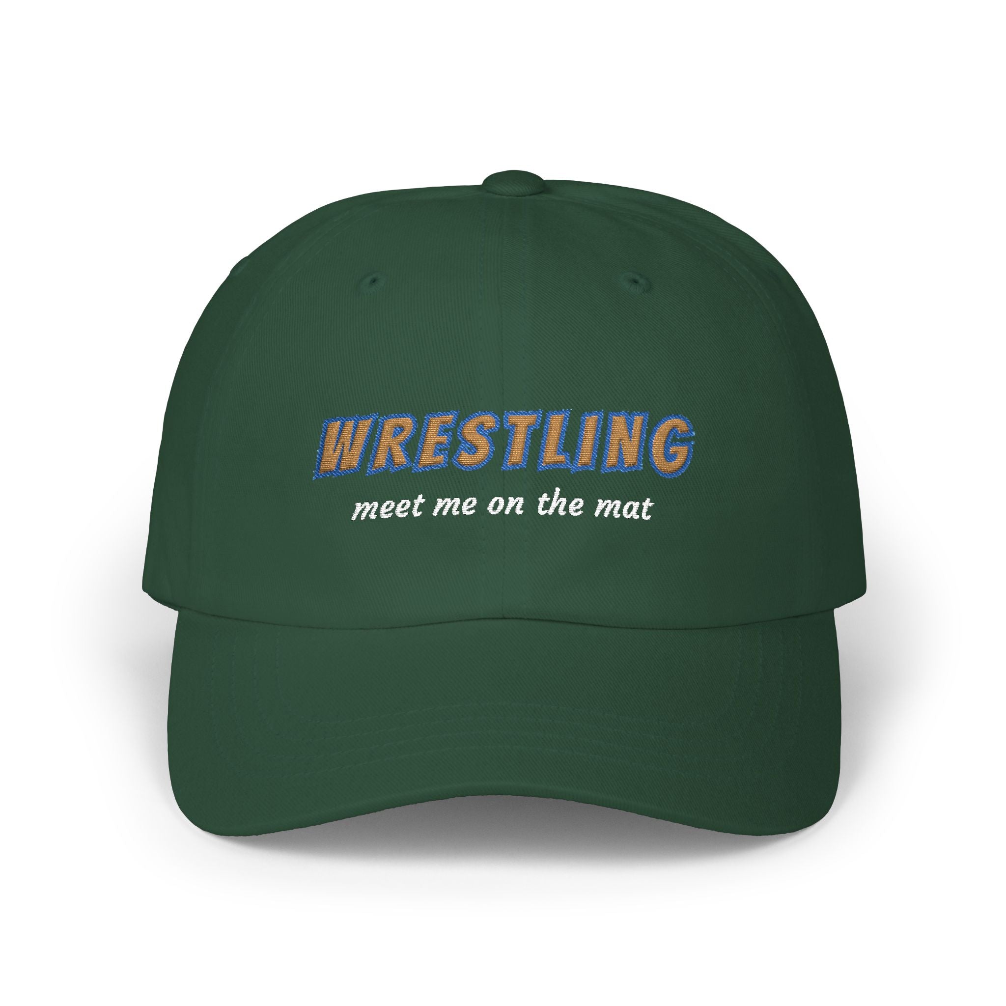 Spruce cap with an embroidered Wrestling Meet Me On The Mat text.