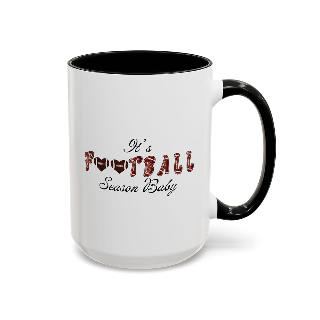 15oz white ceramic It's Football Season Baby mug with black handle and interior Right handed view