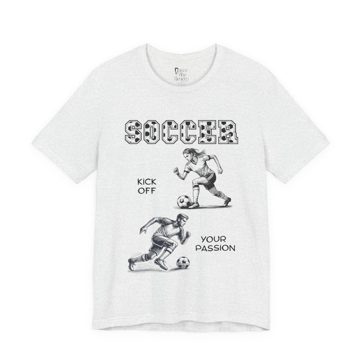 Adult Soccer Kick Off Your Passion Graphic T-Shirt