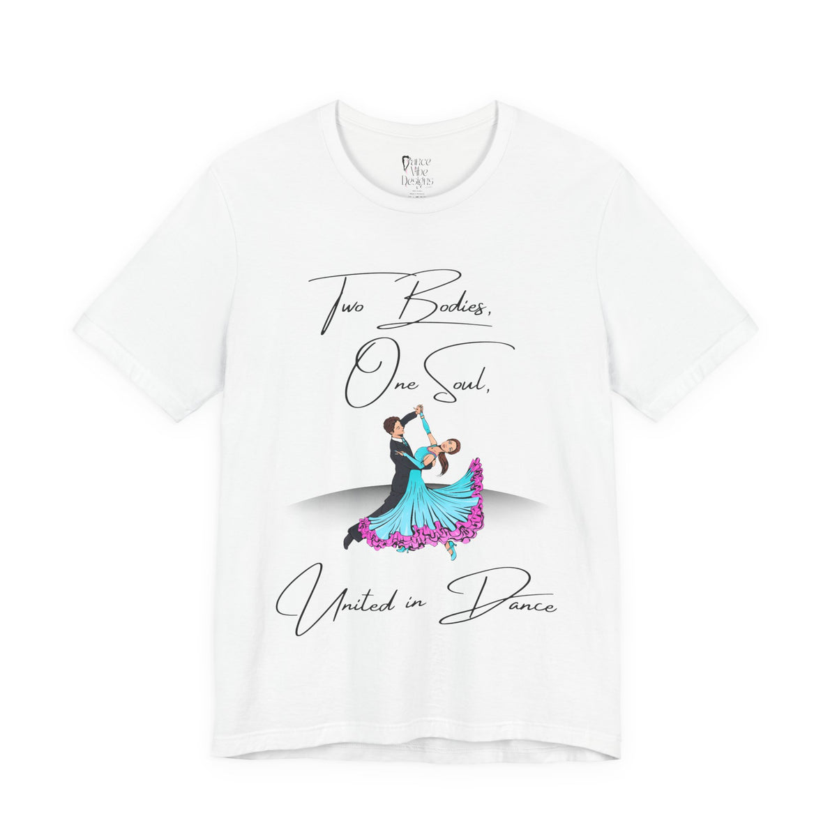 Adult Two Bodies One Soul Ballroom Latin Dance Couple Graphic T-Shirt