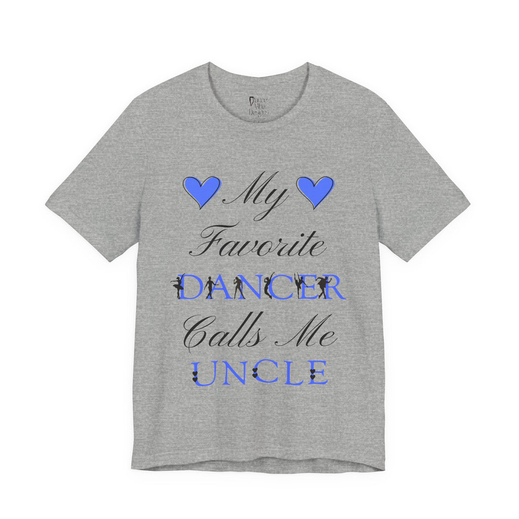 Adult My Favorite Dancer Calls Me Uncle Graphic T-Shirt